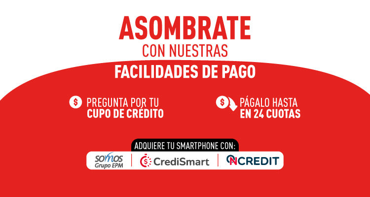 Asómbrate con nuestras facilidades de pago en Ser Comunicaciones — Pregunta por tu cupo de crédito y págalo hasta en 24 cuotas con Somos Grupo EPM, CrediSmart y NCredit